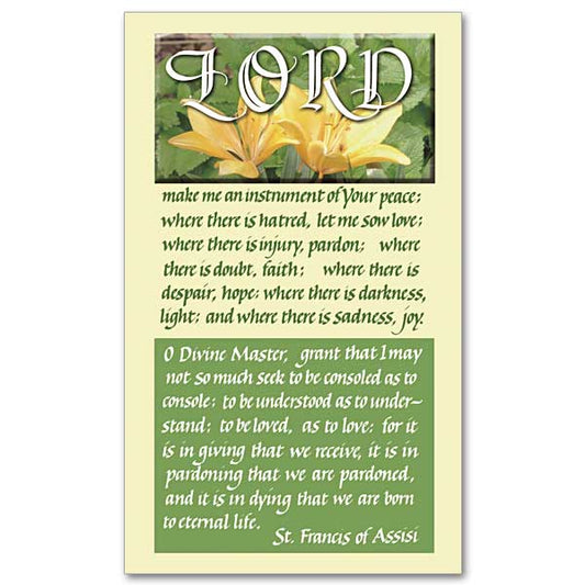 Prayer of St. Francis in calligraphy on light green and dark green panels over a photo of yellow lilies. Formerly PR46.