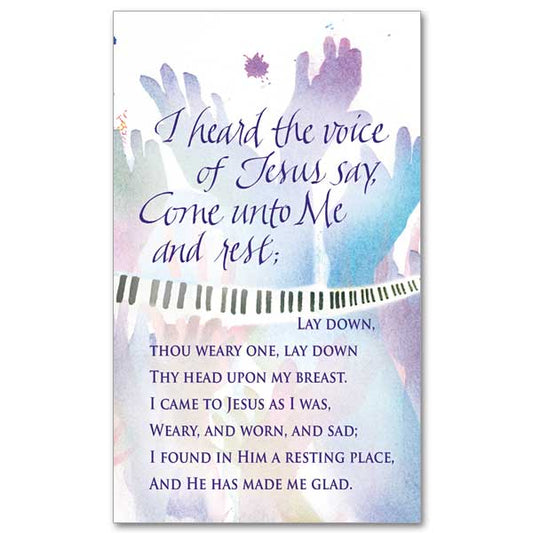 Lettering in dark purple on a watercolor image of multicolored hands upraised in praise. A ribbon formed by a piano keyboard is in the foreground. Text from the hymn <em>I Heard the Voice of Jesus Say</em> by Horatius Bonar, 1846.
