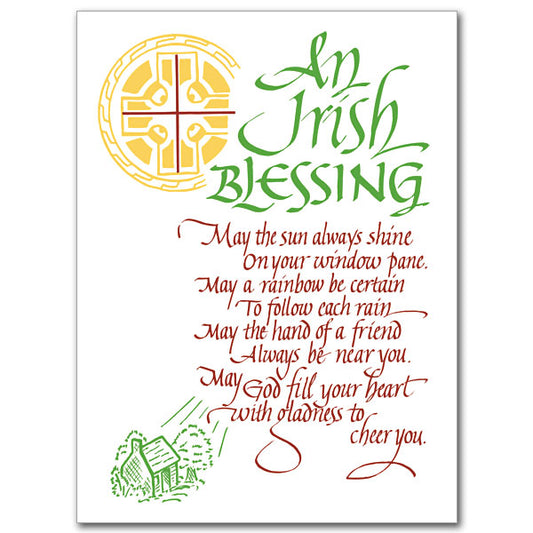 Blessings are second nature to the Irish. This favorite blessing will suit any occasion. The cards measure 5.93&quot; by 4.38&quot;.