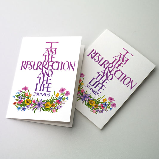 I am the Resurrection and the Life - Easter Card