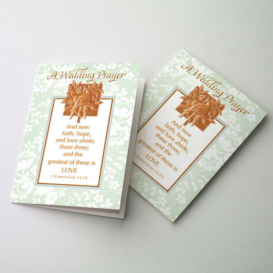 And Now Faith, Hope, and Love Abide - Wedding Congratulations Card