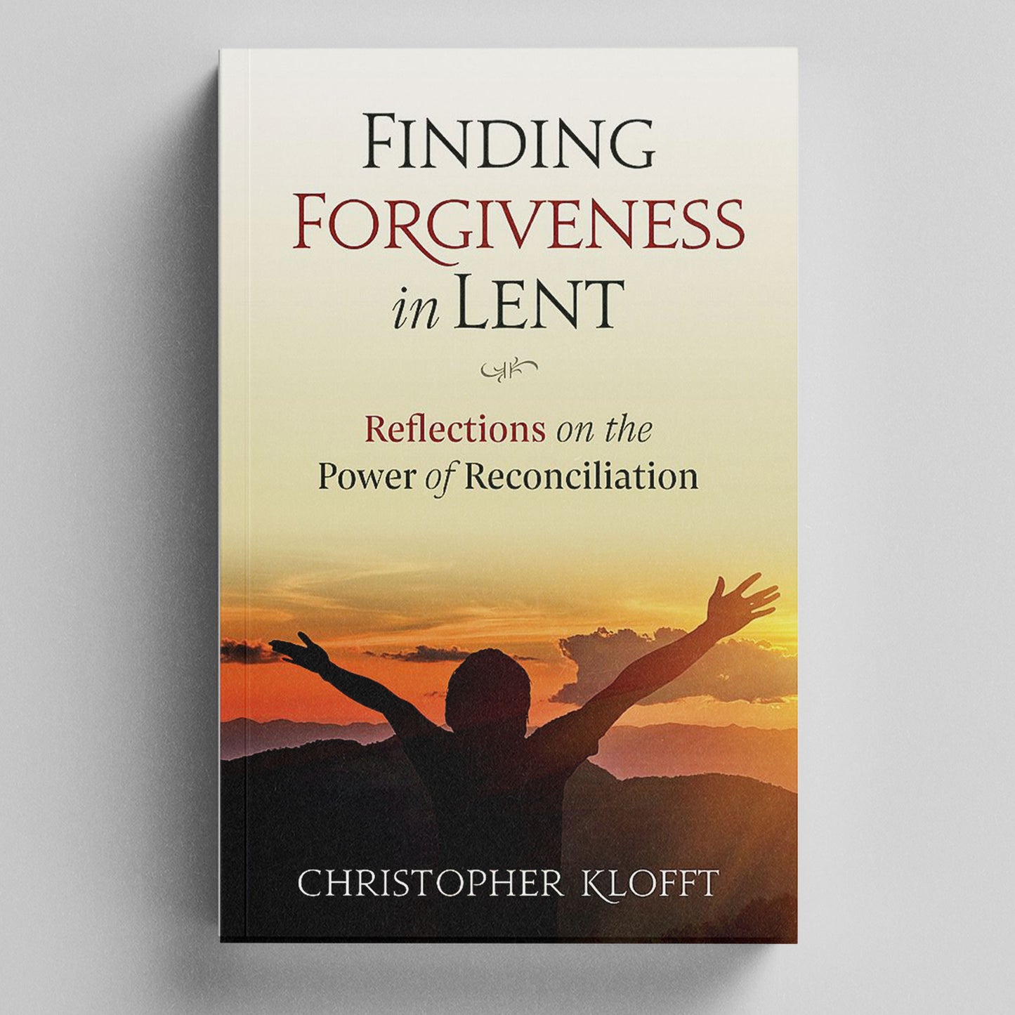 Finding Forgiveness in Lent