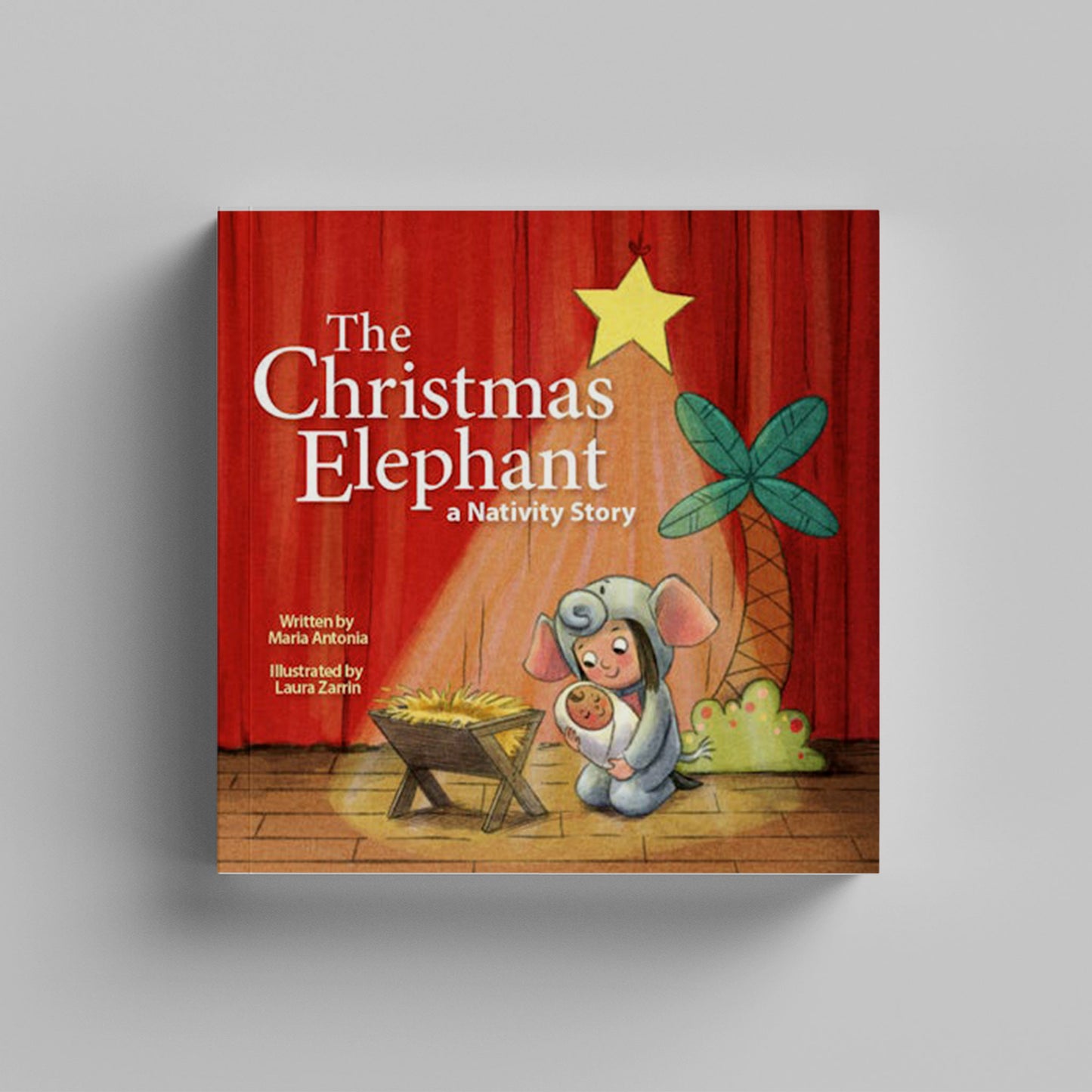 The Christmas Elephant: a Nativity Story - Book