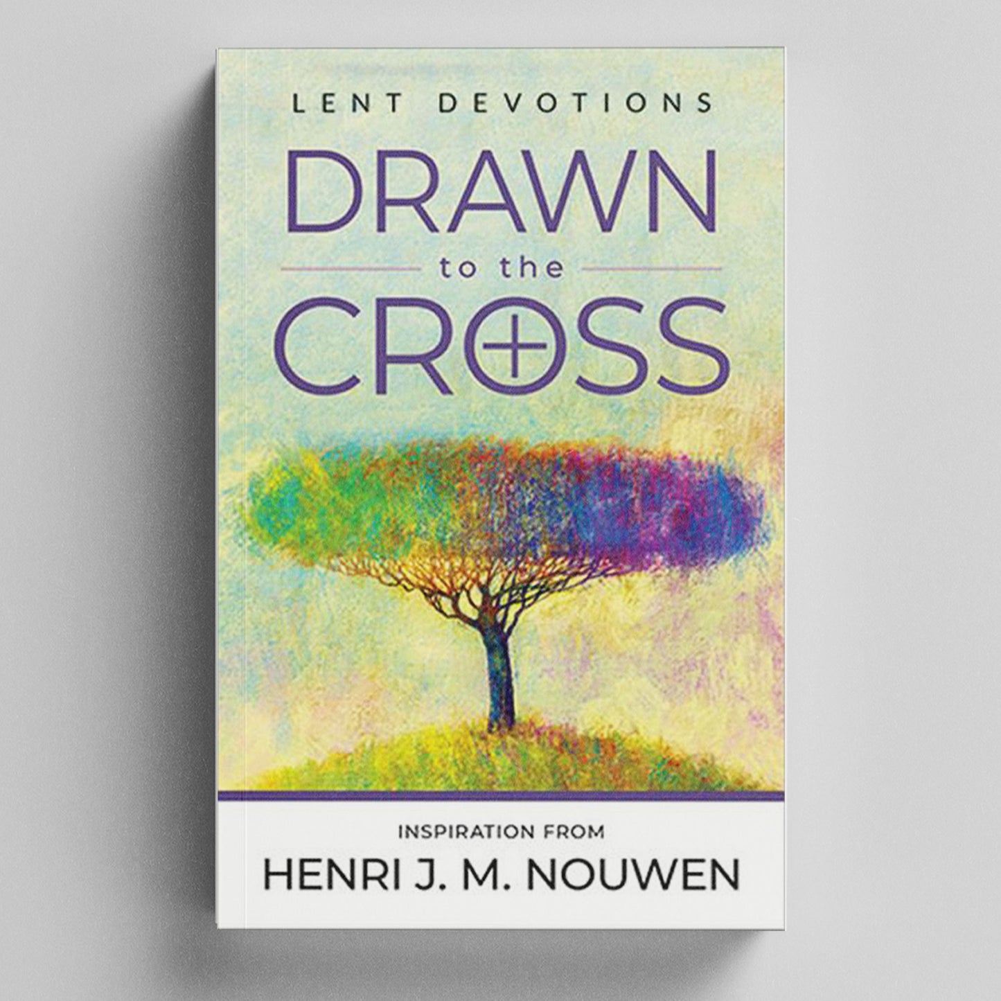 Drawn to the Cross: Inspiration from Henri J. M. Nouwen - Lenten Devotions Booklet