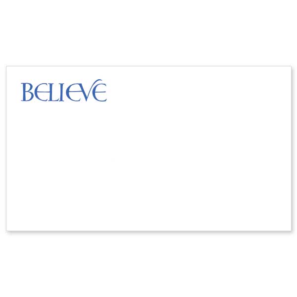 The simple but powerful word BELIEVE in blue calligraphy.