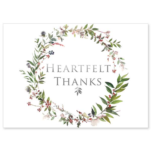 &quot;Heartfelt Thanks &quot; in silver metallic ink with seasonal botantical wreath